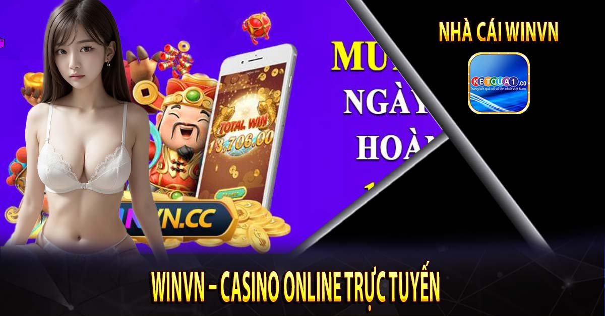 Winvn – Casino online trực tuyến